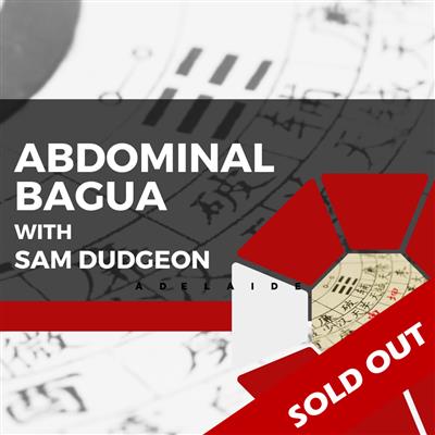 Abdominal Bagua with Sam Dudgeon - Melbourne