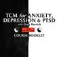 TCM for Anxiety, Depression and PTSD Course Booklet Set